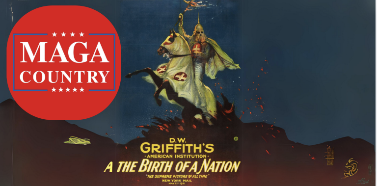 1915 "Birth of a Nation" & MAGA Logo